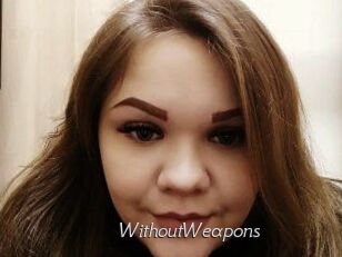 WithoutWeapons