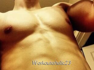 Workoutaholic23