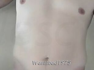 Wantitbad1975