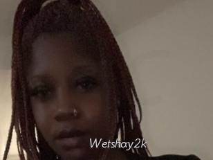Wetshay2k