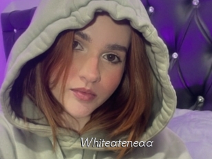 Whiteateneaa