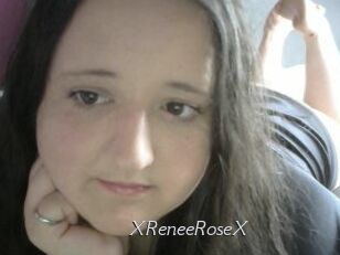XReneeRoseX