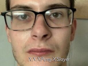 XXXPussyXSlayer