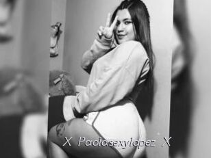 X_Paolasexylopez_X