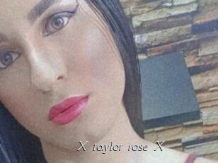X_taylor_rose_X