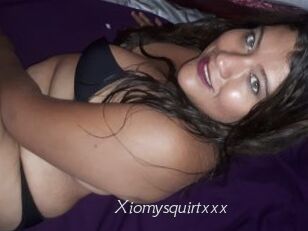 Xiomysquirtxxx