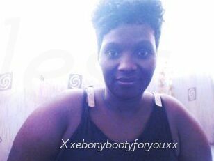 Xxebonybootyforyouxx