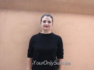 YourOnlySubmiss