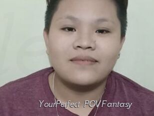 YourPerfect_POVFantasy