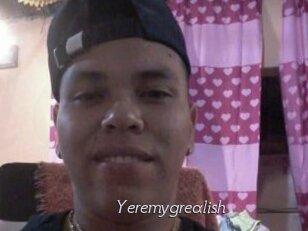 Yeremygrealish