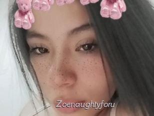 Zoenaughtyforu
